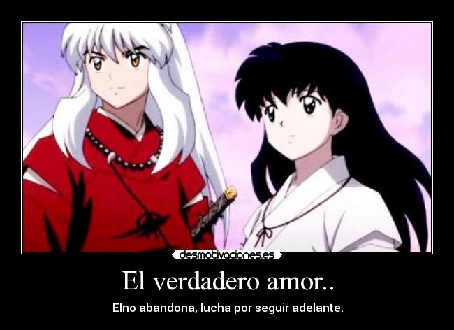 El verdadero amor.. - Elno abandona, lucha por seguir adelante.