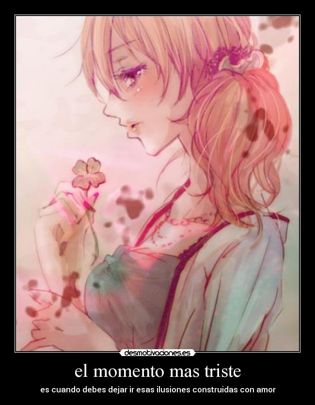 el momento mas triste - 