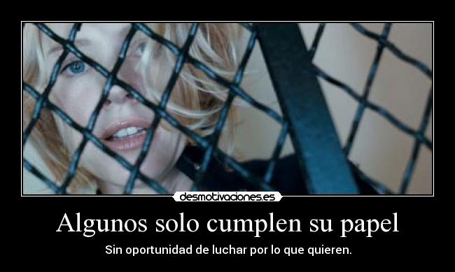 Algunos solo cumplen su papel - 