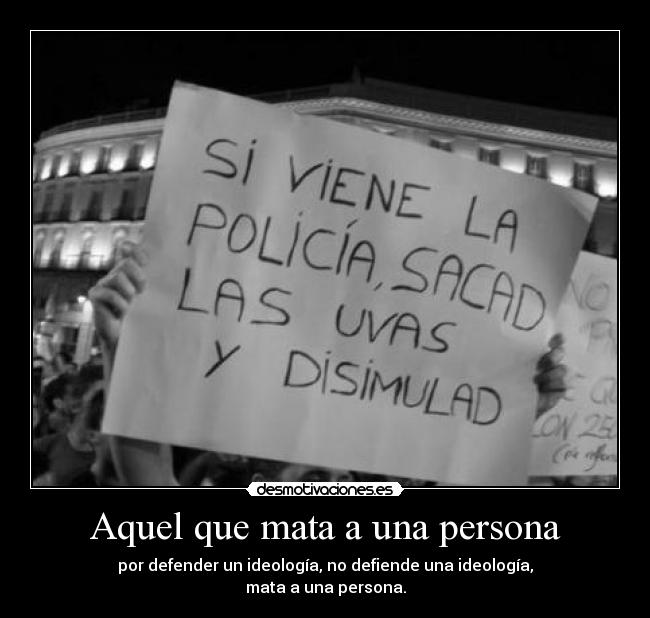 Aquel que mata a una persona -