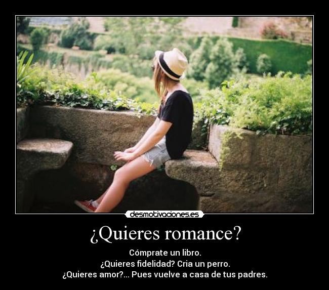 ¿Quieres romance? -