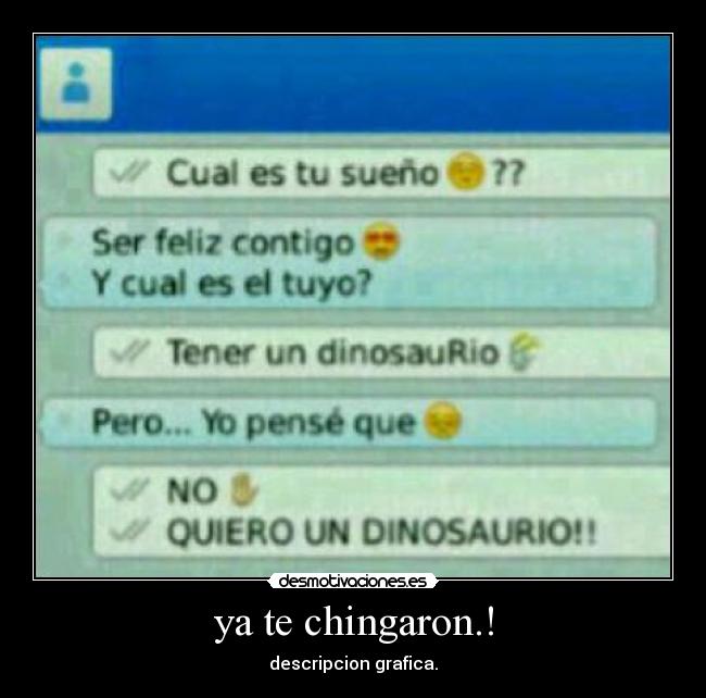 ya te chingaron.! - 