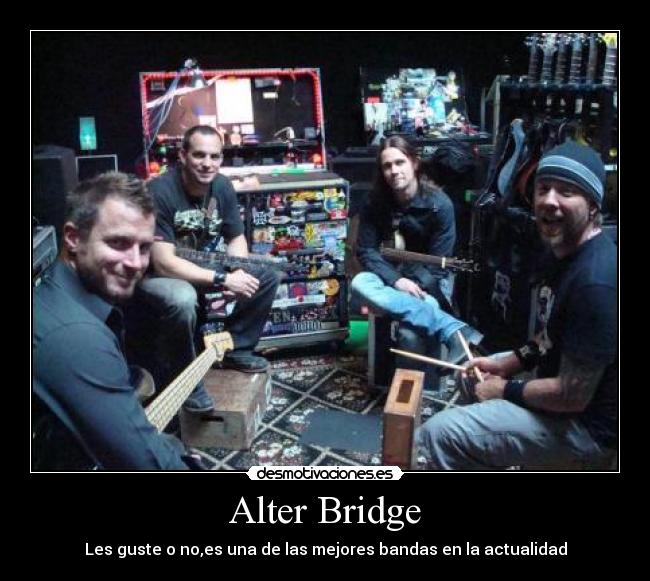 carteles alter bridge myles kennedy mark tremonti brian marshall scott phillips hard rock desmotivaciones