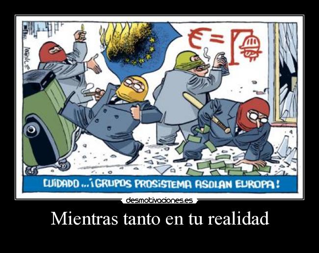 carteles capitalismo europa espana dinero comprar deuda capital desmotivaciones desmotivacion desmotivaciones