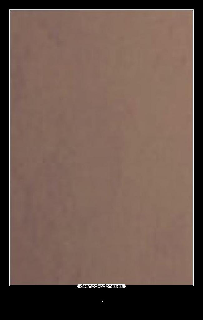 carteles ocsuhc quedate conmigo 253 haria puta gracia pero dejas alejo quiero desmotivaciones