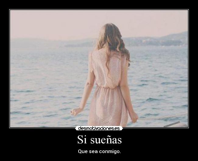 Si sueñas -