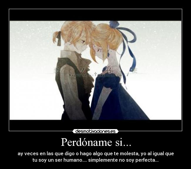 carteles anime amor perdoname desmotivaciones