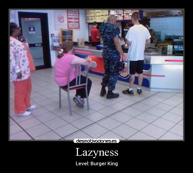 carteles lazyness level burger king desmotivaciones