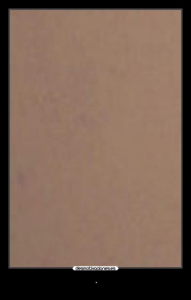 carteles ocsuhc quedate conmigo 253 haria puta gracia pero dejas alejo quiero desmotivaciones