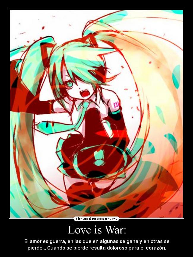 Love is War: -