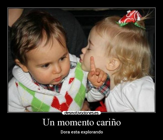 Un momento cariño - 