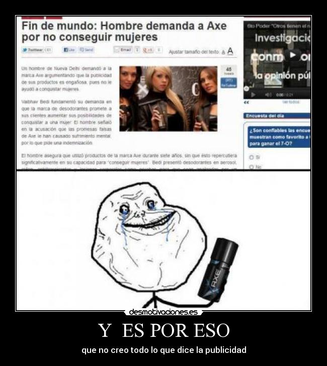 Y  ES POR ESO - que no creo todo lo que dice la publicidad