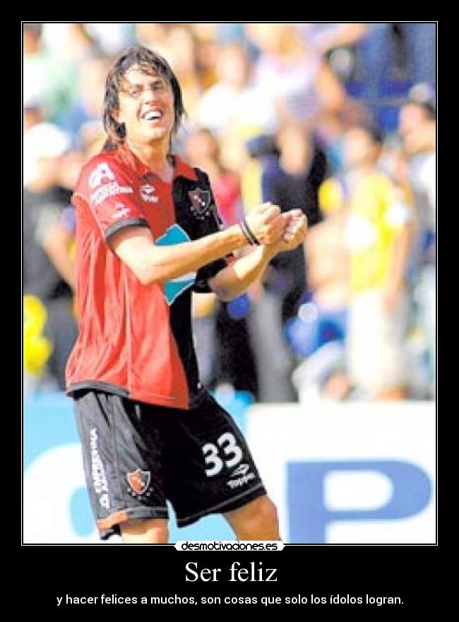 Ser feliz - y hacer felices a muchos, son cosas que solo los ídolos logran.