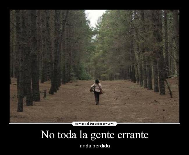 carteles gente errante andar perdido desmotivaciones