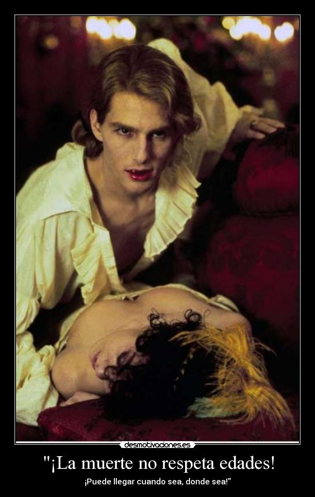 ¡La muerte no respeta edades! - ¡Puede llegar cuando sea, donde sea!