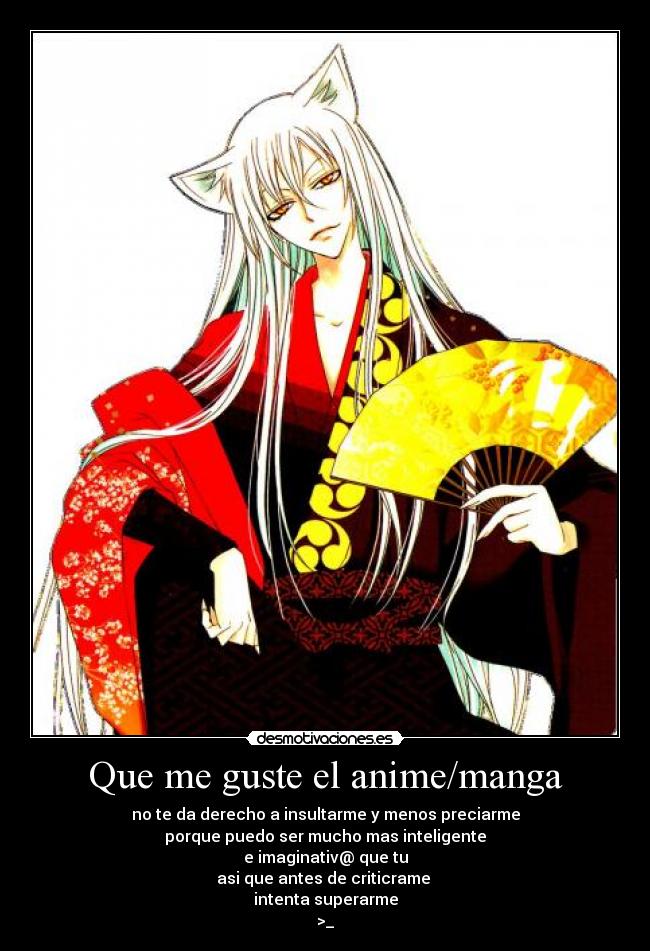 carteles que guste anime manga derecho insultarme antes criticarme intenta superarme desmotivaciones