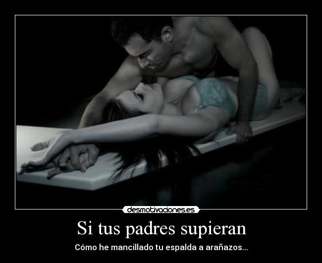 Si tus padres supieran -