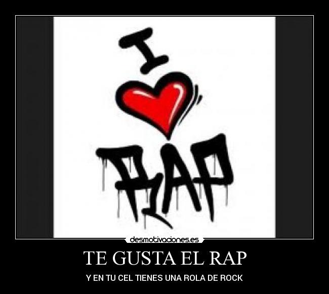 TE GUSTA EL RAP - 