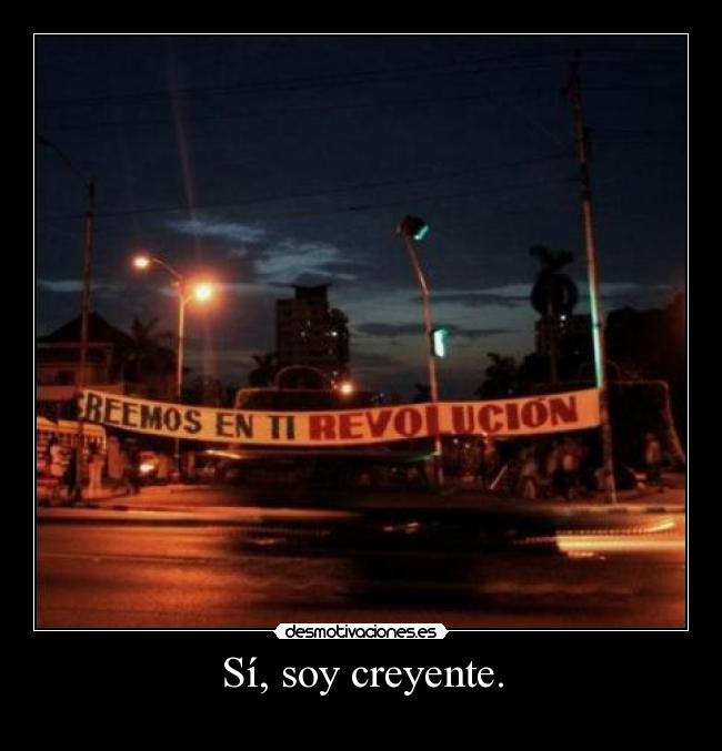 Sí, soy creyente. - 
