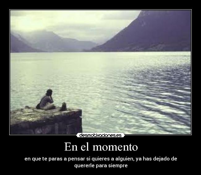 En el momento -