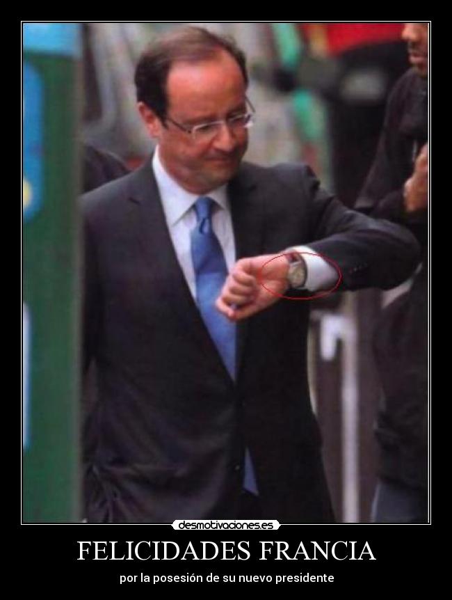 FELICIDADES FRANCIA - por la posesión de su nuevo presidente