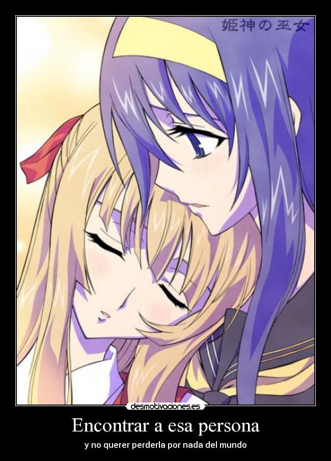 Encontrar a esa persona - y no querer perderla por nada del mundo