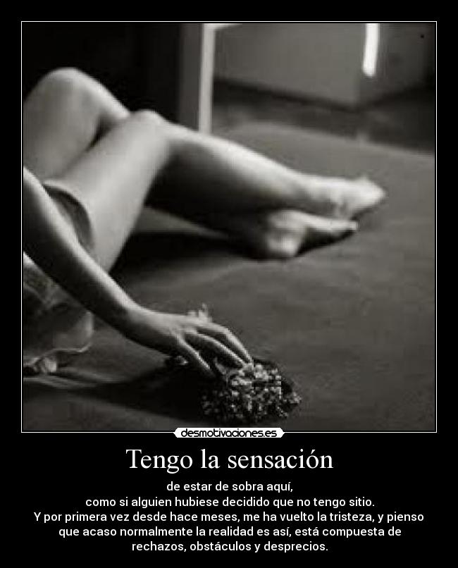 Tengo la sensación -