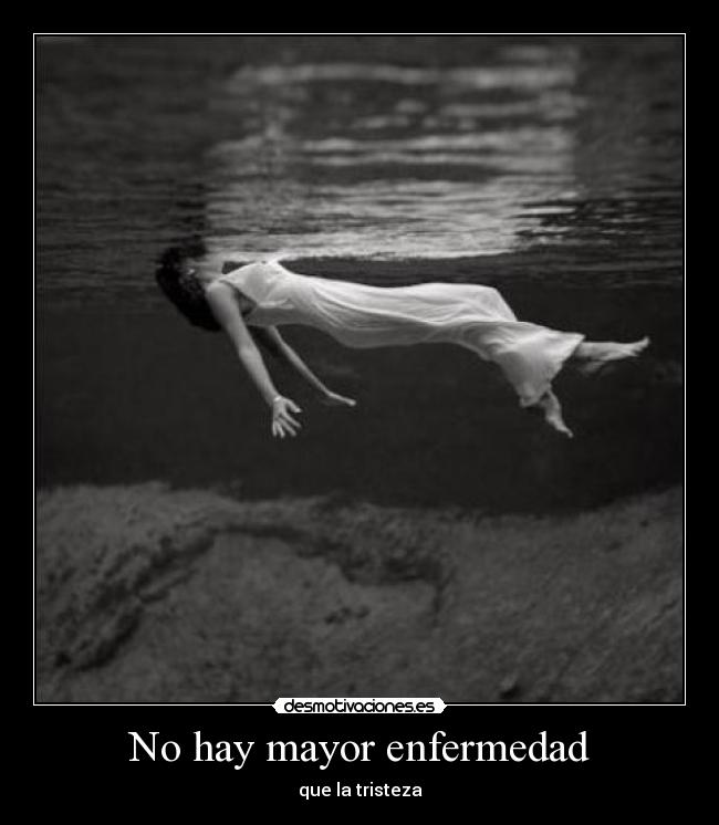 No hay mayor enfermedad - 