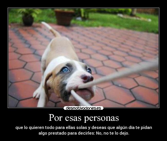 Por esas personas -
