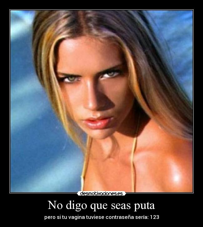 No digo que seas puta - 
