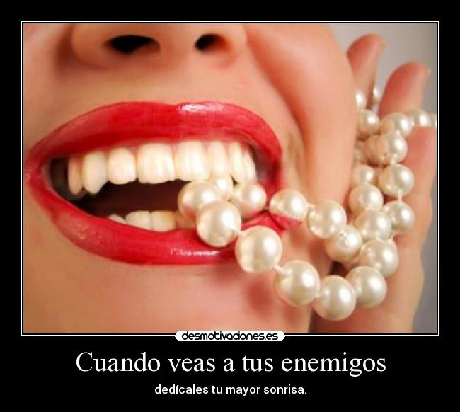 Cuando veas a tus enemigos - 