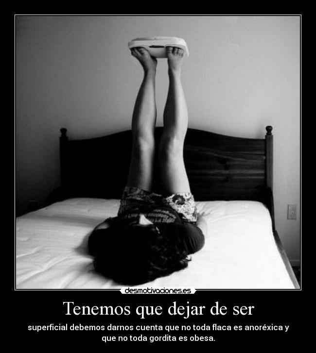 Tenemos que dejar de ser -