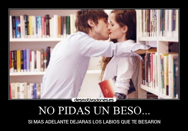 carteles beso desmotivaciones