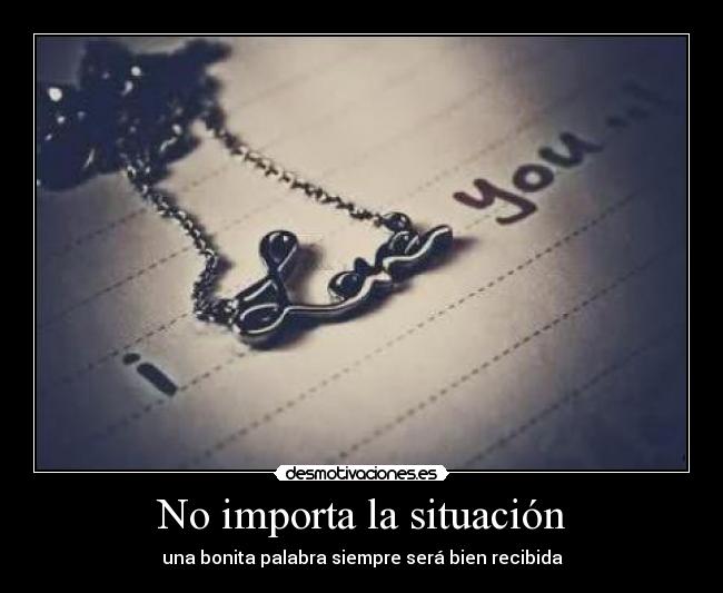 No importa la situación - 