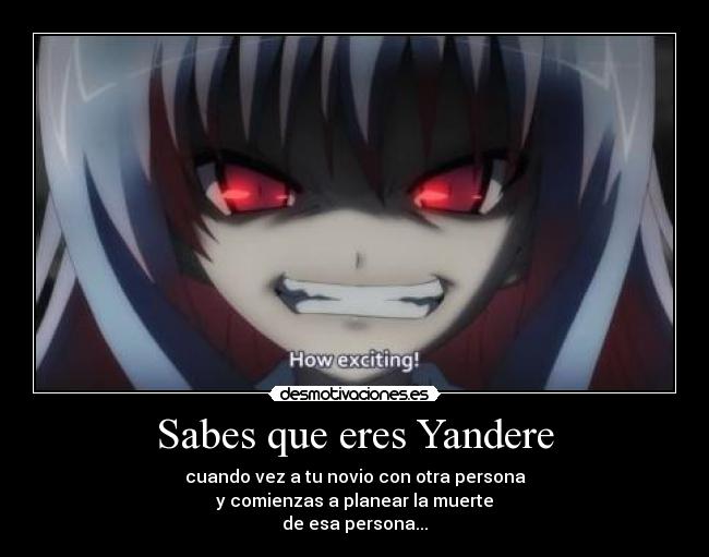 Sabes que eres Yandere -