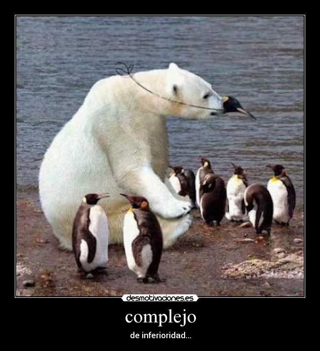 complejo - de inferioridad...