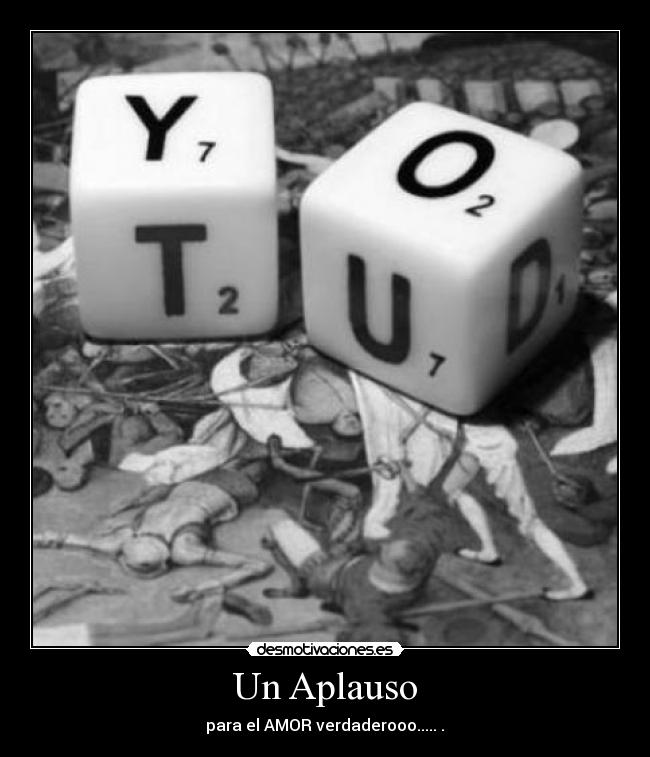 Un Aplauso - para el AMOR verdaderooo.....♥.♥