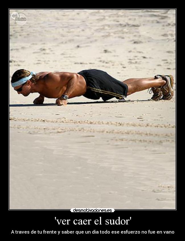 ver caer el sudor - 