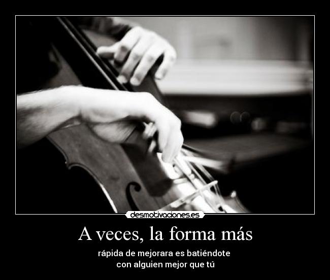 A veces, la forma más -