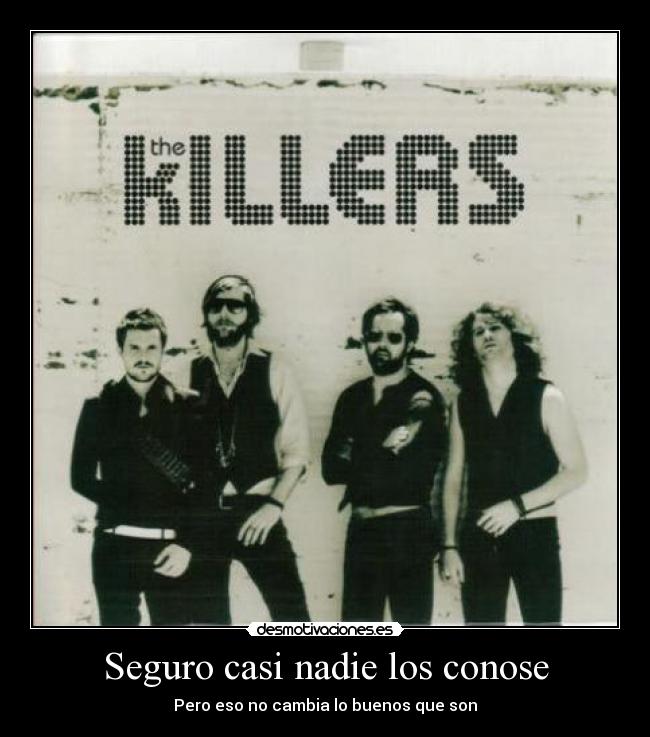 carteles the killers desmotivaciones
