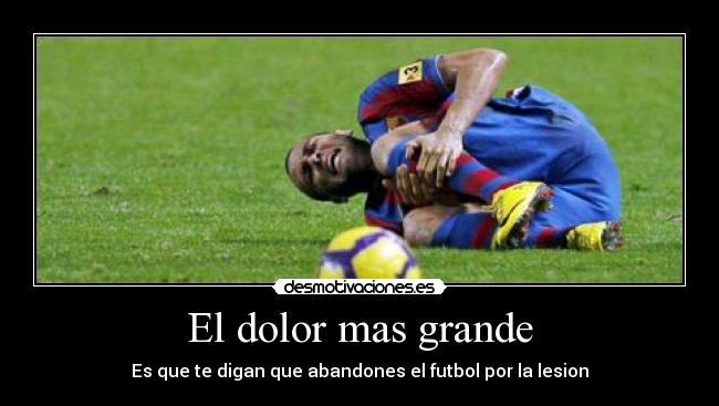 El dolor mas grande -