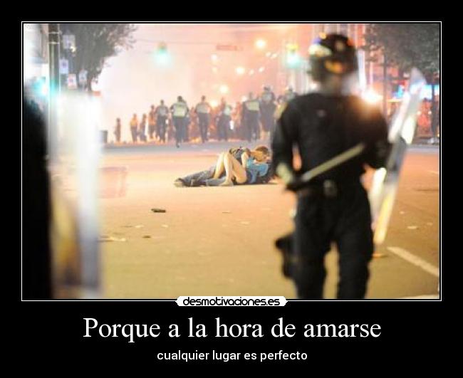 Porque a la hora de amarse - cualquier lugar es perfecto