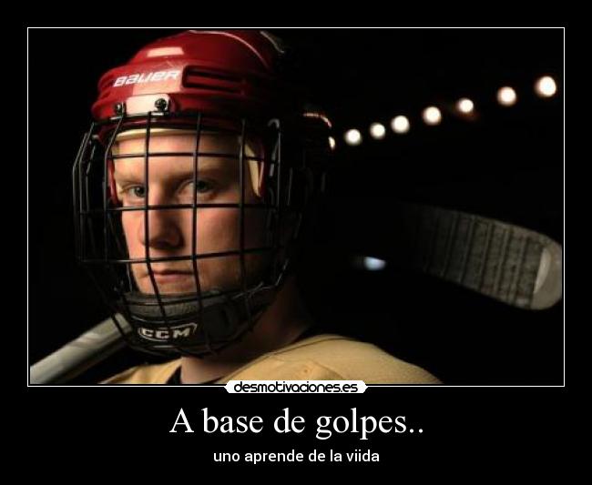 A base de golpes.. -