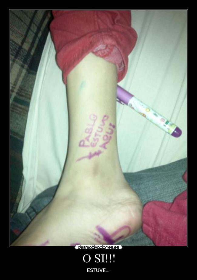 O SI!!! - ESTUVE....