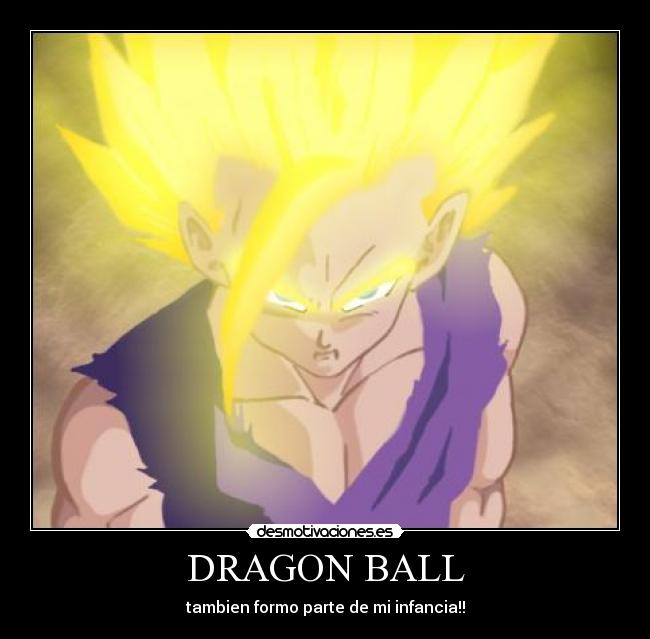 carteles dbz goku dragon ball infancia desmotivaciones