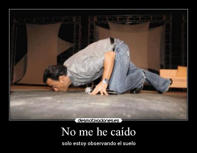 No me he caído -