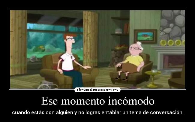 Ese momento incómodo - 