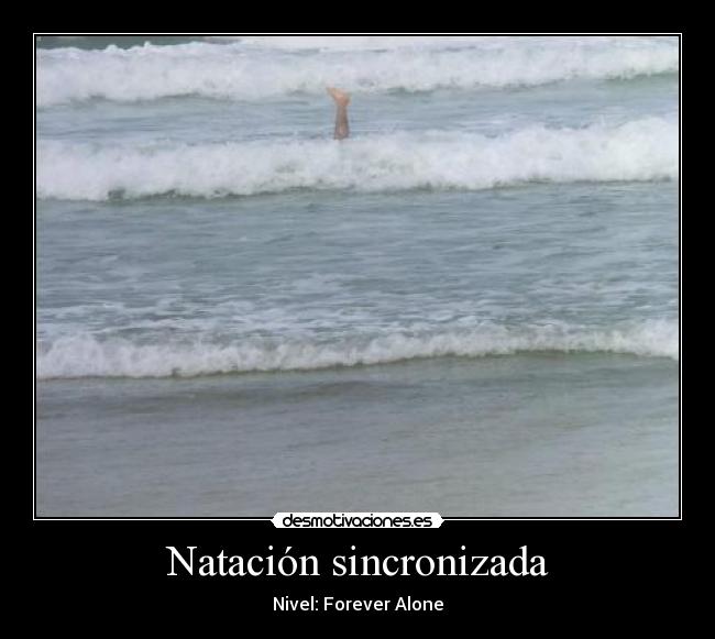 Natación sincronizada - Nivel: Forever Alone