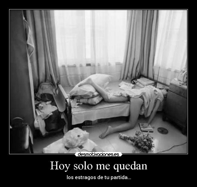 Hoy solo me quedan -