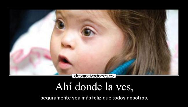 carteles sindrome down respeto cincolobitostienelaloba desmofamily desmotivaciones